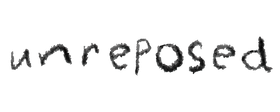 Unreposed